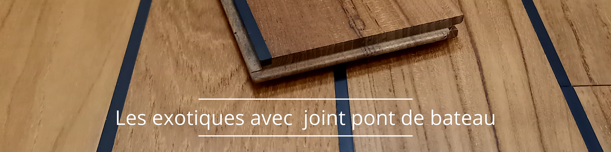 Parquet massif joint pont de bateau